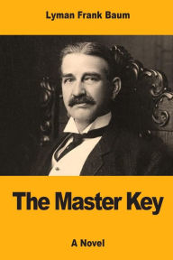 Title: The Master Key, Author: L. Frank Baum