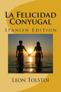 La Felicidad Conyugal (Spanish Edition)