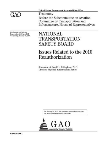 National Transportation Safety Board: issues related to the 2010 reauthorization : testimony before the Subcommittee on Aviation, Committee on Transportation and Infrastructure, House of Representatives