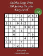Sudoku Large Print - Easy Level - N°2: 100 Easy Sudoku Puzzles - Puzzle Big Size (8.3