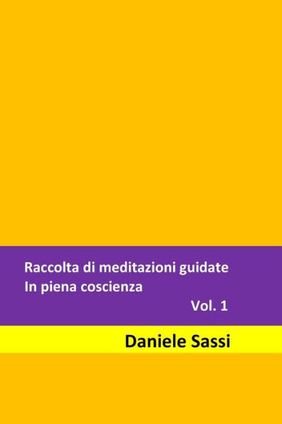 Raccolta di meditazioni guidate: In piena coscienza.