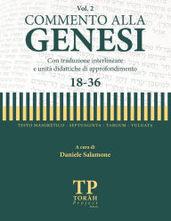 Title: Commento alla Genesi - Vol 2 (18-36): Con traduzione interlineare, Author: Daniele Salamone