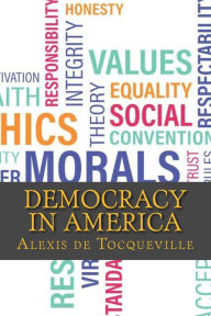 Title: Democracy in America, Author: Alexis de Tocqueville