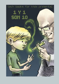 Title: 1 y 1 son 10: Sistemas Numéricos para Niños y Jóvenes Adolescentes, Author: Rogelio Nicolas Mengual