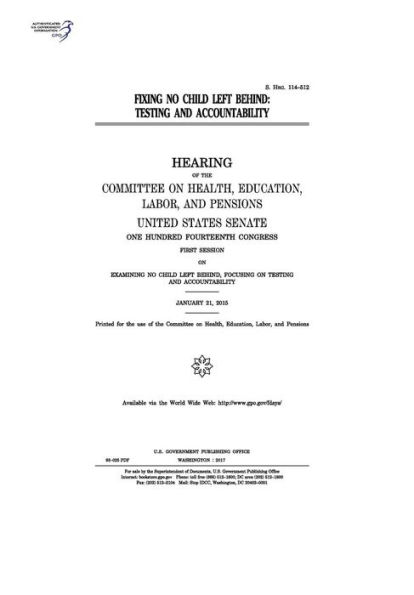 Fixing No Child Left Behind: testing and accountability: hearing of the Committee on Health