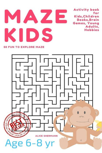 Maze Puzzle for Kids Age 6-8 years, 50 Fun to Explore Maze: Activity ...