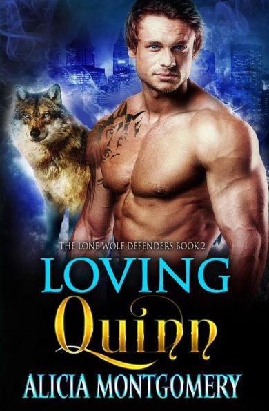 Loving Quinn: The Lone Wolf Defenders Book 2