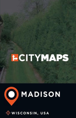 City Maps Madison Wisconsin Usa By James Mcfee Paperback