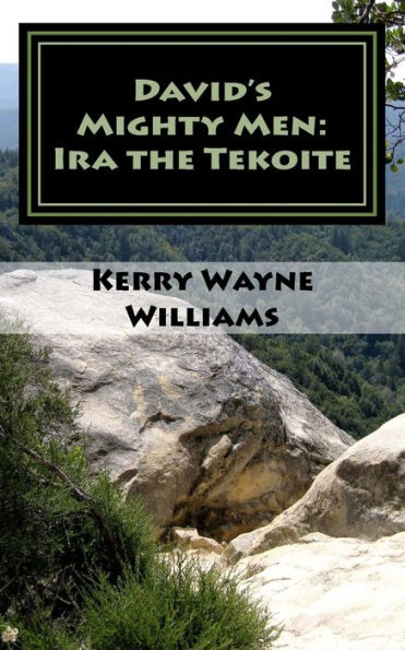 Ira the Tekoite: A Novel of Biblical Historical Fiction