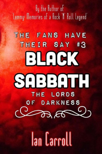 The Fans Have Their Say #3 Black Sabbath: The Lords of Darkness