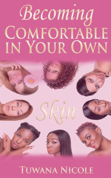 Becoming Comfortable In Your Own Skin