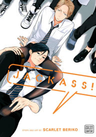 Title: Jackass!, Vol. 1 (Yaoi Manga), Author: Scarlet Beriko