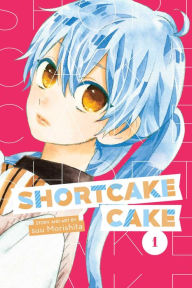 Title: Shortcake Cake, Vol. 1, Author: suu Morishita