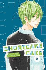 Title: Shortcake Cake, Vol. 2, Author: suu Morishita