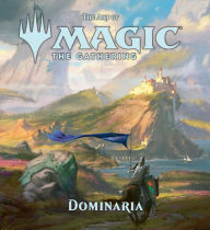 Title: The Art of Magic: The Gathering - Dominaria, Author: James Wyatt