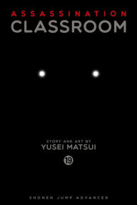 Title: Assassination Classroom, Vol. 19, Author: Yusei Matsui