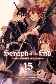 Books for download free pdf Seraph of the End, Vol. 15 English version 9781974706228 by Takaya Kagami, Yamato Yamamoto FB2 CHM PDB