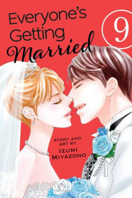 Free downloads of textbooks Everyone's Getting Married, Vol. 9 9781974701544 by Izumi Miyazono English version iBook ePub FB2