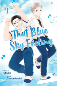 Title: That Blue Sky Feeling, Vol. 1, Author: Okura