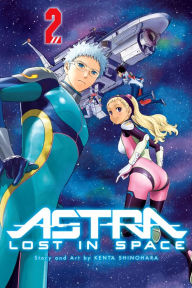 Title: Astra Lost in Space, Vol. 2: Star of Hope, Author: Kenta Shinohara