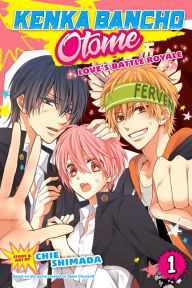 Title: Kenka Bancho Otome: Love's Battle Royale, Vol. 1, Author: Chie Shimada