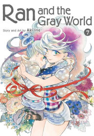 Ebooks download jar free Ran and the Gray World, Vol. 7 9781974703685 by Aki Irie English version