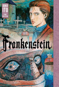 Ebook download for mobile Frankenstein: Junji Ito Story Collection English version
