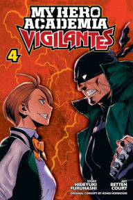 Title: My Hero Academia: Vigilantes, Vol. 4, Author: Hideyuki Furuhashi