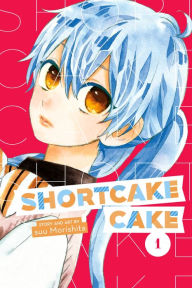 Title: Shortcake Cake, Vol. 1, Author: suu Morishita