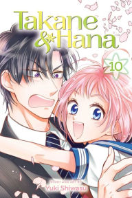 Title: Takane & Hana, Vol. 10, Author: Yuki Shiwasu