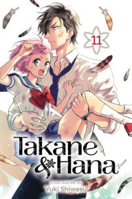 Title: Takane & Hana, Vol. 11, Author: Yuki Shiwasu