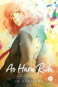 Title: Ao Haru Ride, Vol. 10, Author: Io Sakisaka