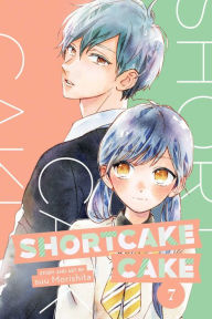 Title: Shortcake Cake, Vol. 7, Author: suu Morishita