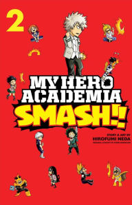 Ebook french download My Hero Academia: Smash!!, Vol. 2 in English CHM MOBI FB2 by Hirofumi Neda