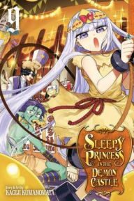 Title: Sleepy Princess in the Demon Castle, Vol. 9, Author: Kagiji Kumanomata