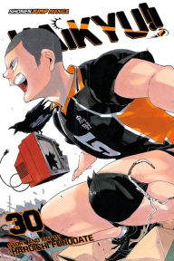 Title: Haikyu!!, Vol. 30: Broken Heart, Author: Haruichi Furudate