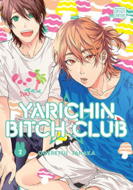 Download german books ipad Yarichin Bitch Club, Vol. 2 by Ogeretsu Tanaka PDB RTF ePub English version 9781974709298
