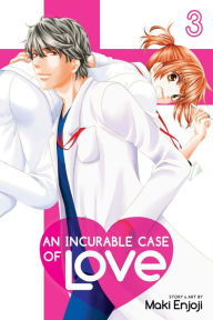 Top audiobook downloads An Incurable Case of Love, Vol. 3 DJVU RTF iBook 9781974709335 by Maki Enjoji