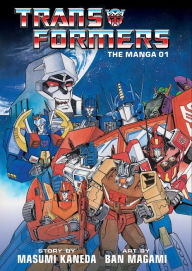 Title: Transformers: The Manga, Vol. 1, Author: Masumi Kaneda