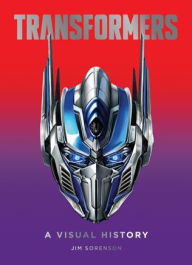 Title: Transformers: A Visual History, Author: Jim Sorenson