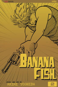 Title: Banana Fish, Vol. 2, Author: Akimi Yoshida