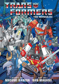 Online books free download ebooks Transformers: The Manga, Vol. 3