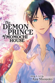 Title: The Demon Prince of Momochi House, Vol. 15, Author: Aya Shouoto
