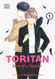 Free online downloadable books to read Toritan: Birds of a Feather, Vol. 1 by Kotetsuko Yamamoto in English FB2 RTF 9781974712496