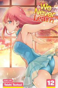 Free e book download link We Never Learn, Vol. 12 by Taishi Tsutsui PDF 9781974712601