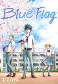 Title: Blue Flag, Vol. 1, Author: KAITO