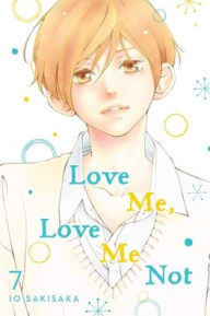 Amazon ebooks download kindle Love Me, Love Me Not, Vol. 7 9781974713158 PDB DJVU CHM (English literature) by Io Sakisaka