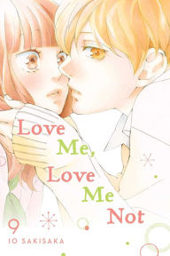 Title: Love Me, Love Me Not, Vol. 9, Author: Io Sakisaka