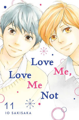 Love Me Love Me Not Vol 11 By Io Sakisaka Paperback Barnes Noble