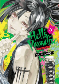 Title: Hell's Paradise: Jigokuraku, Vol. 5, Author: Yuji Kaku